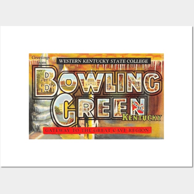 Greetings from Bowling Green, Kentucky - Vintage Large Letter Postcard Wall Art by Naves